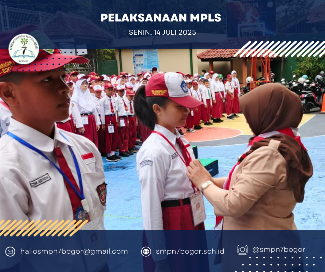 Pelaksanaan MPLS SMPN 7 Kota Bogor Tahun Ajaran 2025/2026